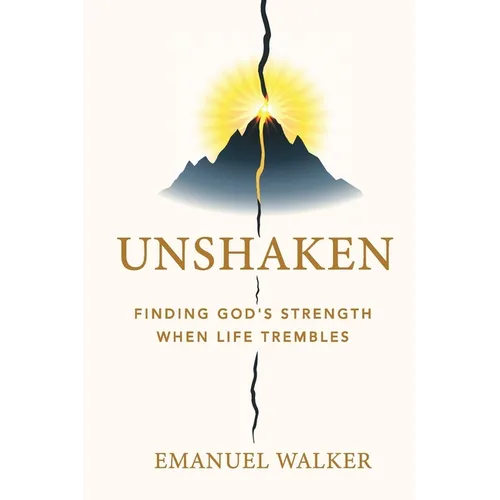 Unshaken: Finding God's Strength When Life Trembles - Paperback