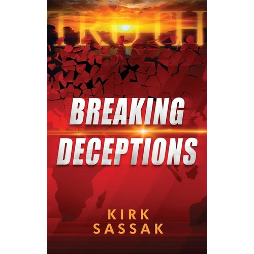 Breaking Deceptions - Hardcover