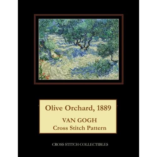Olive Orchard, 1899: Van Gogh Cross Stitch Pattern - Paperback