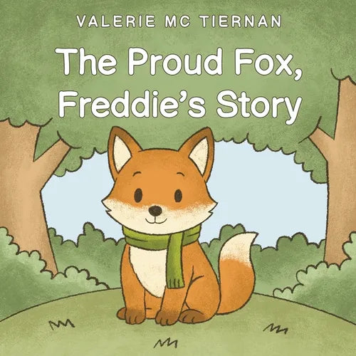 The Proud Fox, Freddie's Story - Paperback