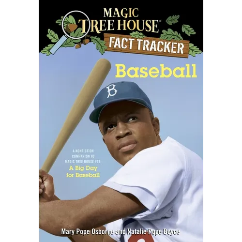 Baseball: A Nonfiction Companion to Magic Tree House 