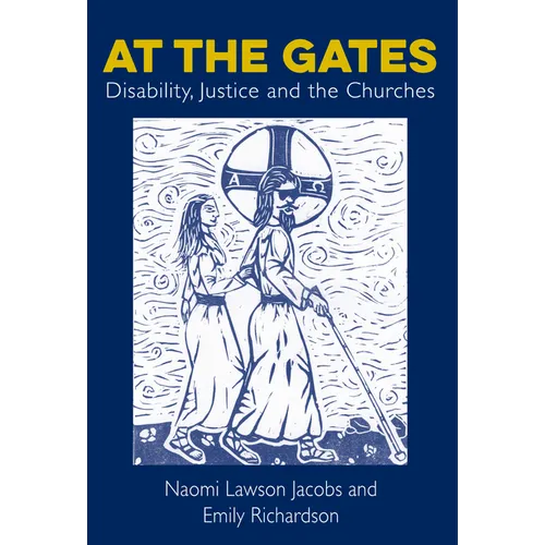 At the Gates: Disability, Justice and the Churches - Paperback