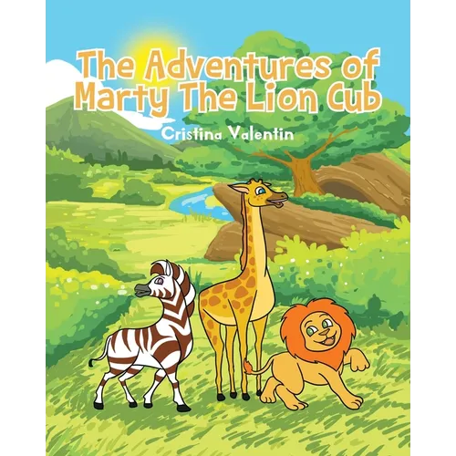 The Adventures of Marty The Lion Cub - Paperback