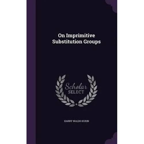 On Imprimitive Substitution Groups - Hardcover