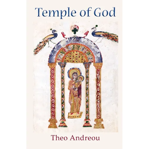 The Temple of God: An Unbroken Vision of the Virgin Mary: An Unbroken Vision of the Virgin Mary - Paperback
