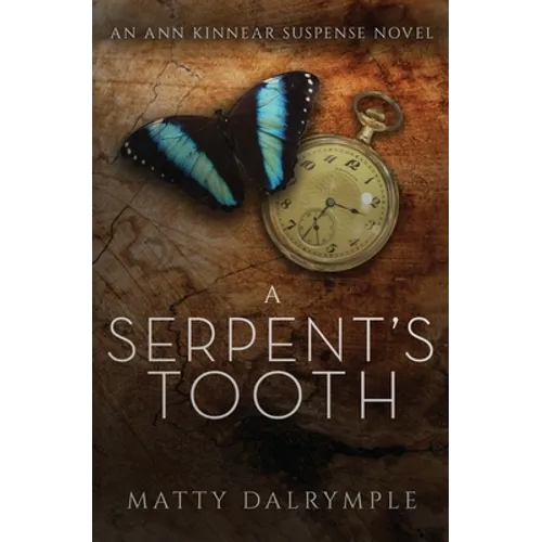 A Serpent's Tooth: An Ann Kinnear Suspense Novel - Paperback