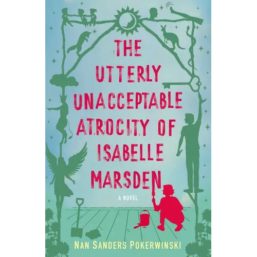 Utterly Unacceptable Atrocity of Isabelle Marsden - Paperback