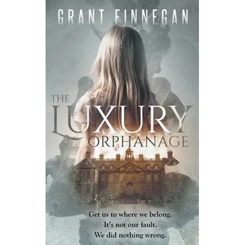 The Luxury Orphanage - Paperback