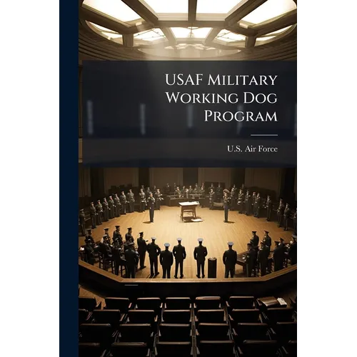 USAF Military Working Dog Program - Paperback