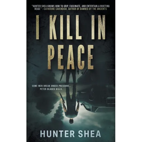 I Kill in Peace: A Pre-Apocalyptic Novella - Paperback