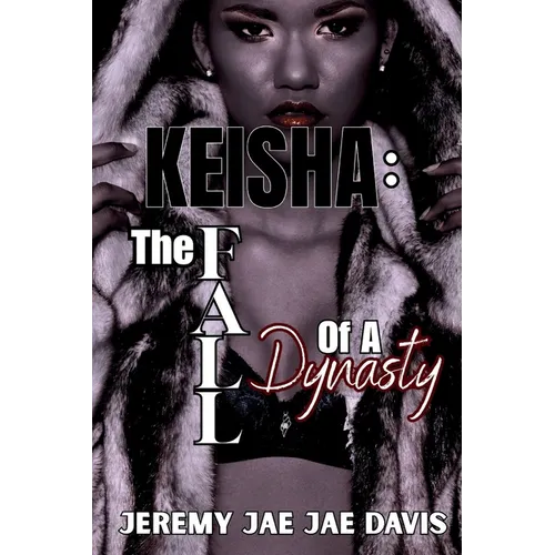 Keisha: The Fall Of A Dynasty - Paperback