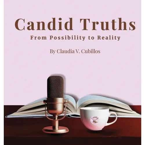 Candid with Claudia: From Possibility to Reality