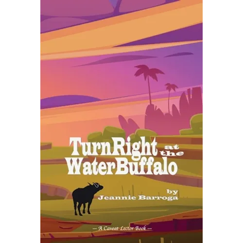 Turn Right at the Water Buffalo - Paperback