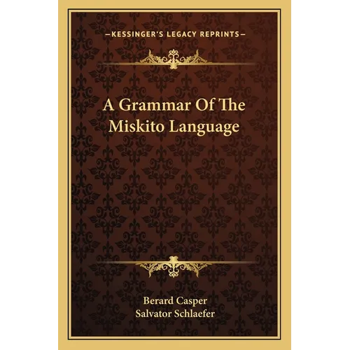 A Grammar Of The Miskito Language - Paperback