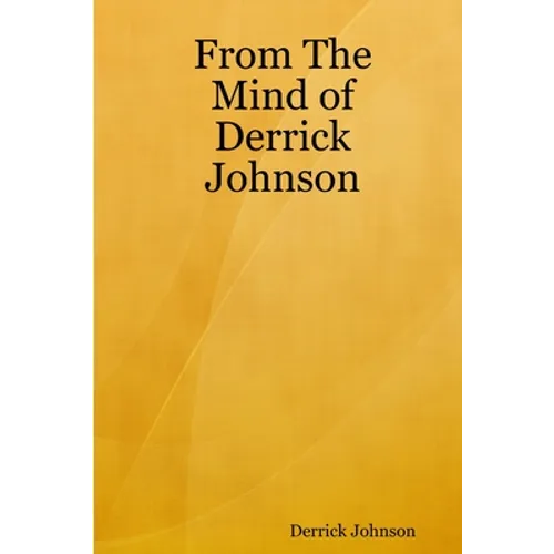 From The Mind of Derrick Johnson - Paperback