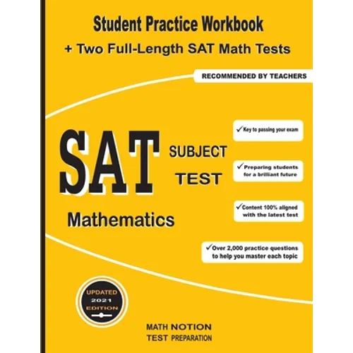 SAT Subject Test Mathematics: Student Practice Workbook + Two Full-Length SAT Math Tests - Paperback