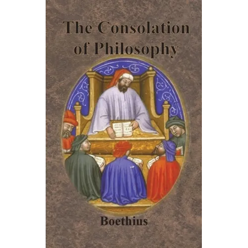 The Consolation of Philosophy - Hardcover