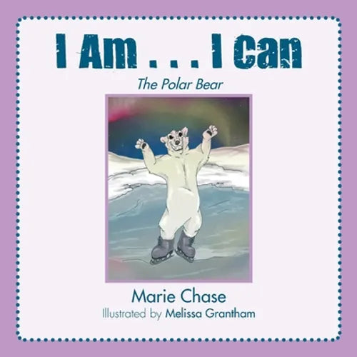 I Am... I Can: The Polar Bear - Paperback