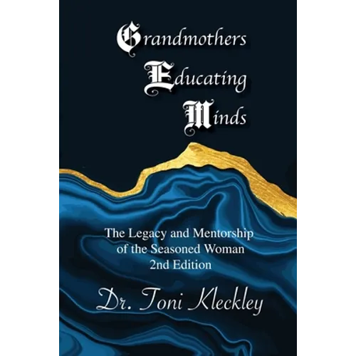 Grandmothers Educating Minds, 2nd Edition - Paperback