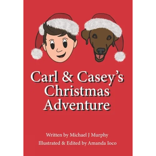 Carl and Casey's Christmas Adventure - Paperback