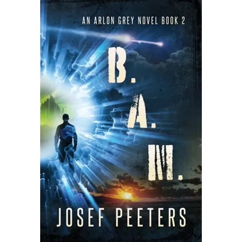 B.A.M.: An Arlon Grey novel Book 2 - Paperback