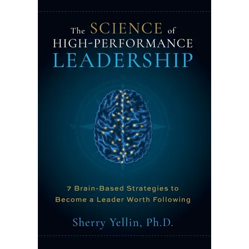 The SCIENCE of High-Performance Leadership