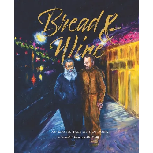 Bread & Wine: An Erotic Tale of New York Updated Edition - Hardcover
