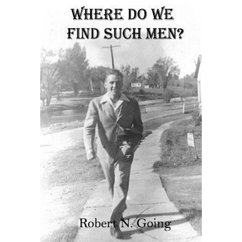 Where Do We Find Such Men? - Paperback