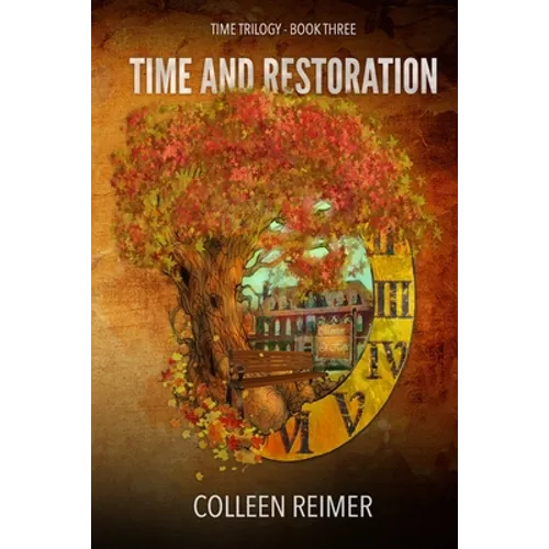 Time And Restoration: Time Trilogy - Book Three - Paperback