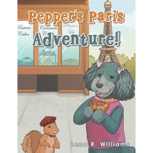 Pepper's Paris Adventure! - Paperback