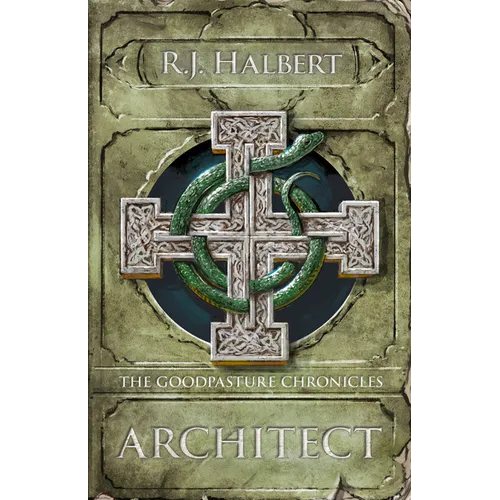 Architect: The Goodpasture Chronicles (Book 3) - Hardcover