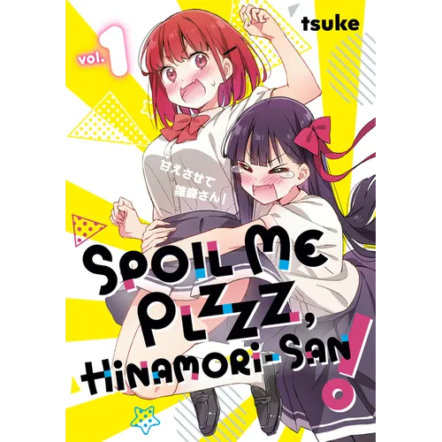 Spoil Me Plzzz, Hinamori-San! 1 - Paperback
