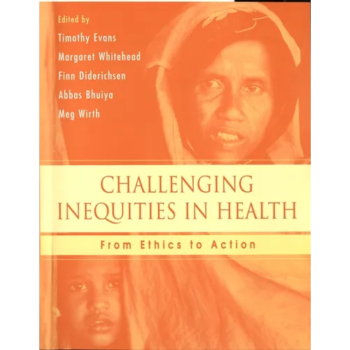 Challenging Inequities in Health: From Ethics to Action - Paperback