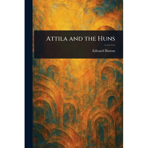 Attila and the Huns - Paperback