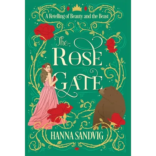 The Rose Gate: A Retelling of Beauty and the Beast - Hardcover