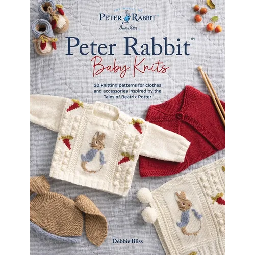 Peter Rabbit(tm) Baby Knits: 20 Knitting Patterns for Clothes and Accessories Inspired by the Tales of Beatrix Potter - Paperback