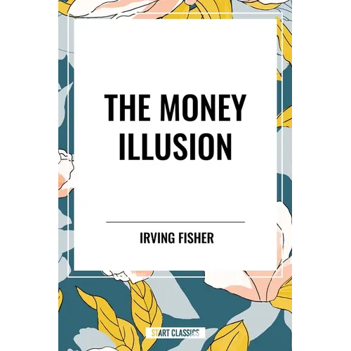 Money Illusion - Paperback
