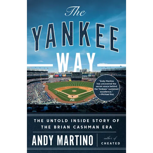 The Yankee Way: The Untold Inside Story of the Brian Cashman Era - Paperback