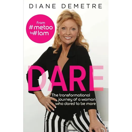 Dare: The Transformational Journey of a Woman Who Dared to Be More - Paperback