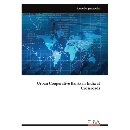 Urban Cooperative Banks in India at Crossroads - Paperback