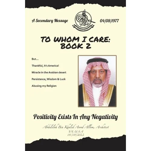 To Whom I Care: Book 2: Positivity Exists In Any Negativity - Paperback