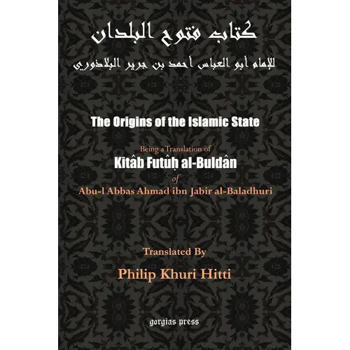 The Origins of the Islamic State (Kitab Futuh al-Buldan) - Paperback