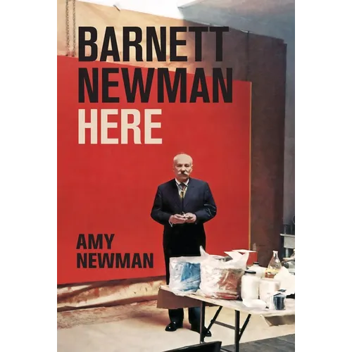 Barnett Newman: Here