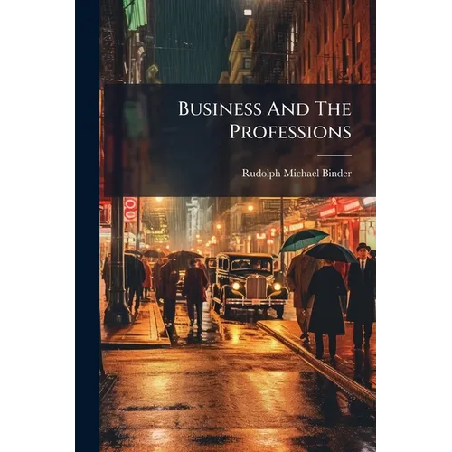 Business And The Professions - Paperback