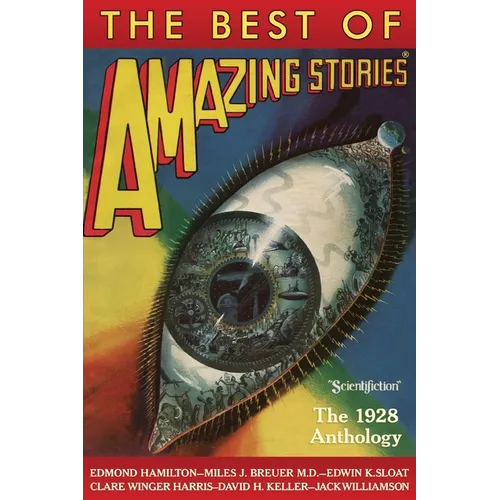 The Best of Amazing Stories: The 1928 Anthology - Paperback