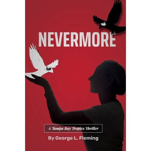 Nevermore: A Tampa Bay Tropics Thriller - Paperback