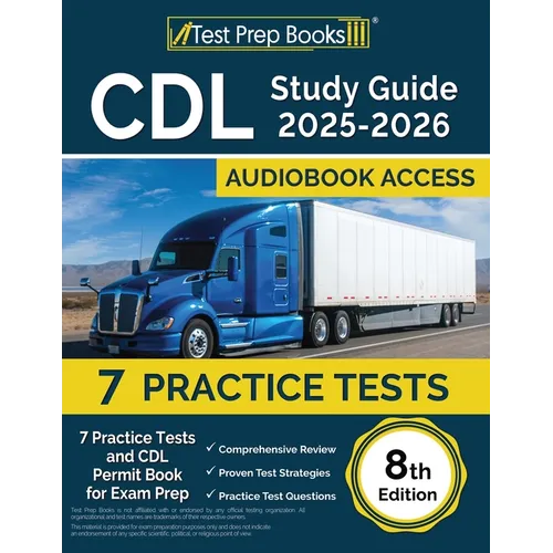 CDL Study Guide 2025-2026: 7 Practice Tests and CDL Permit Book for Exam Prep [8th Edition] - Paperback