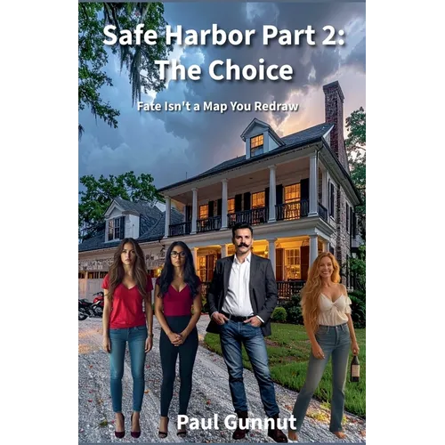 Safe Harbor Part 2: The Choice - Paperback