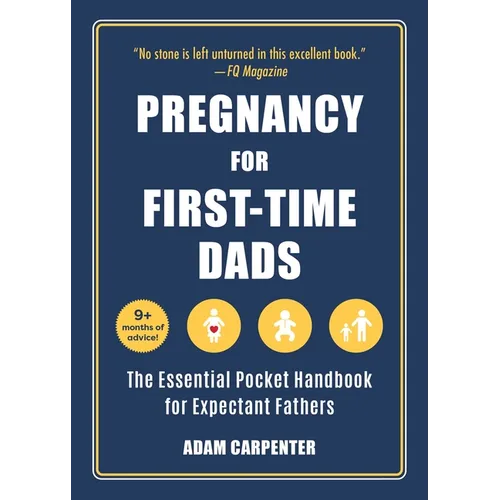 Pregnancy for First-Time Dads: The Essential Pocket Handbook for Expectant Fathers - Paperback
