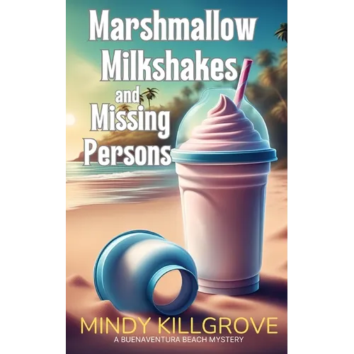 Marshmallow Milkshakes and Missing Persons - Paperback
